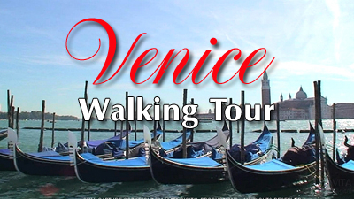 VENICE WALKING TOUR